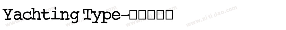 Yachting Type字体转换